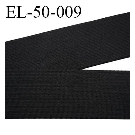 élastique 50 mm plat belle qualité souple belle élasticité couleur noir largeur 50 mm souple prix au mètre