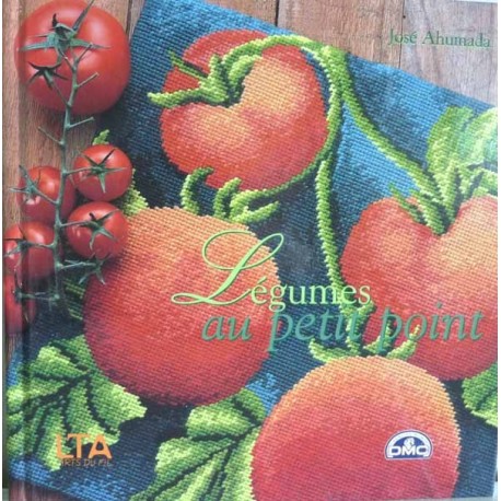 legumes au petit point DMC livre de José Ahumada